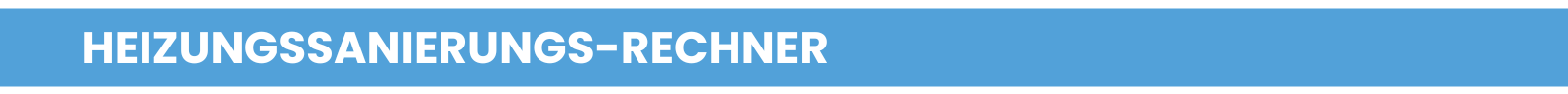  Heizungssanierungs-Rechner